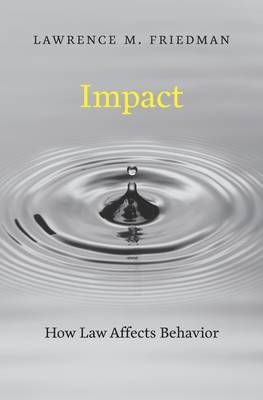 Impact -  Lawrence M. Friedman