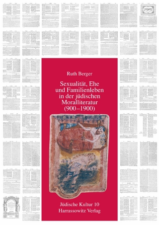 Sexualität, Ehe und Familienleben in der jüdischen Moralliteratur (900-1900)