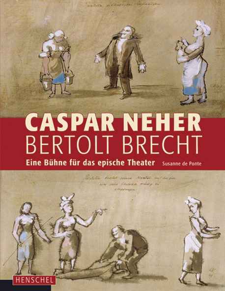 Caspar Neher - Bertolt Brecht - Susanne DePonte