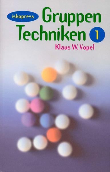 Gruppentechniken - Klaus W Vopel