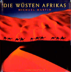 Die W&uuml;sten Afrikas - Michael Martin