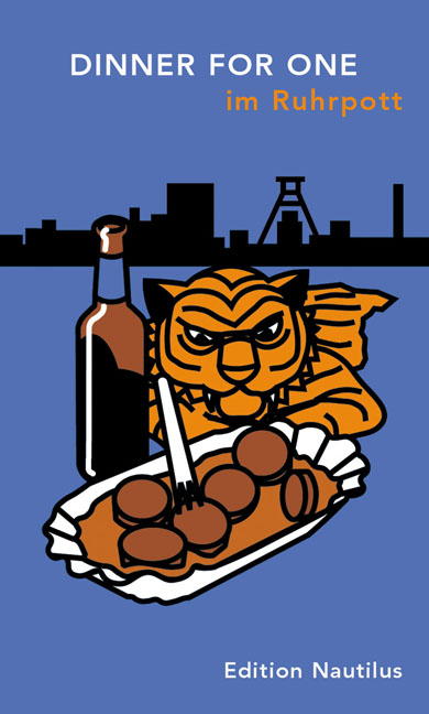 Dinner for one im Ruhrpott - R&uuml;diger Schulte
