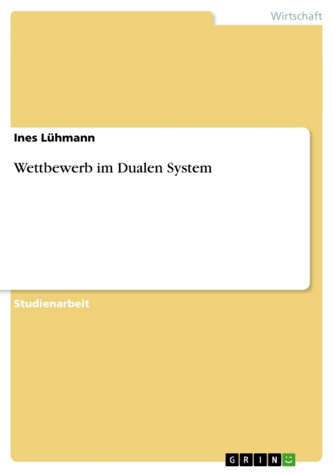Wettbewerb Im Dualen System - Ines L Hmann