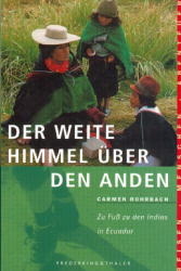 Der weite Himmel &uuml;ber den Anden - Carmen Rohrbach