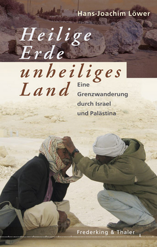 Heilige Erde - unheiliges Land