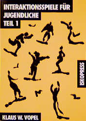 Interaktionsspiele f&uuml;r Jugendliche Teil 1 - Klaus W Vopel