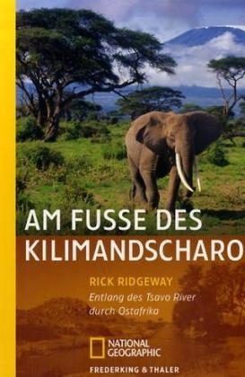 Am Fu&szlig;e des Kilimandscharo - Rick Ridgeway