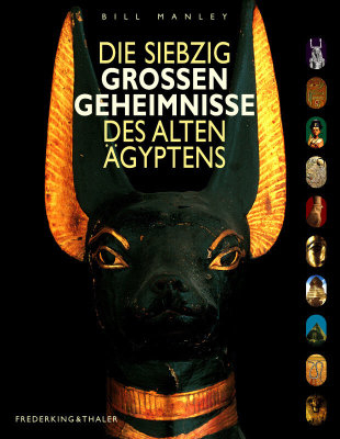 Die siebzig grossen Geheimnisse des Alten Ägyptens