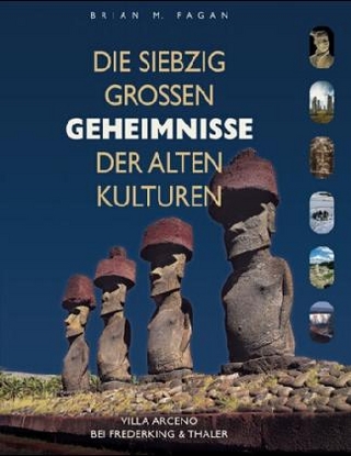 Die siebzig grossen Geheimnisse der alten Kulturen
