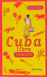 Cuba libre bittersüß