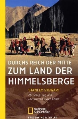 Durchs Reich der Mitte zum Land der Himmelsberge