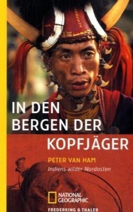 In den Bergen der Kopfj&auml;ger - Peter van Ham