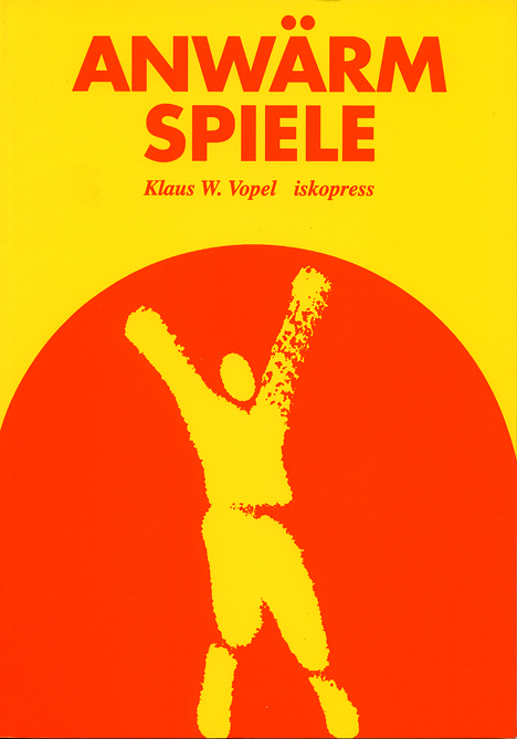 Anw&auml;rmspiele - Klaus W Vopel