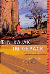 Ein Kajak im Gep&auml;ck - Maria Coffey