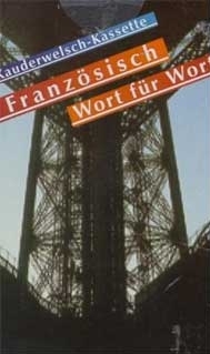 Franz&ouml;sisch - Wort f&uuml;r Wort - Gabriele Kalmbach