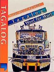 Tagalog (Philipino) - Wort f&uuml;r Wort. F&uuml;r die Philippinen - Flor Hanewald, Roland Hanewald