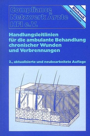 Handlungsleitlinien f&uuml;r die ambulante Behandlung chronischer Wunden und Verbrennungen - 