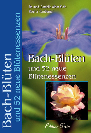 Edition Tirta: Bach-Blüten und 52 neue Blütenessenzen