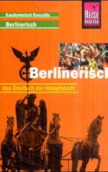 Berlinerisch - Das Deutsch der Hauptstadt. Wort für Wort