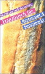 Französisch Kulinarisch - Wort für Wort