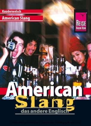 Reise Know-How Kauderwelsch American Slang - das andere Englisch - Renate Georgi-Wask, Anette Linnemann