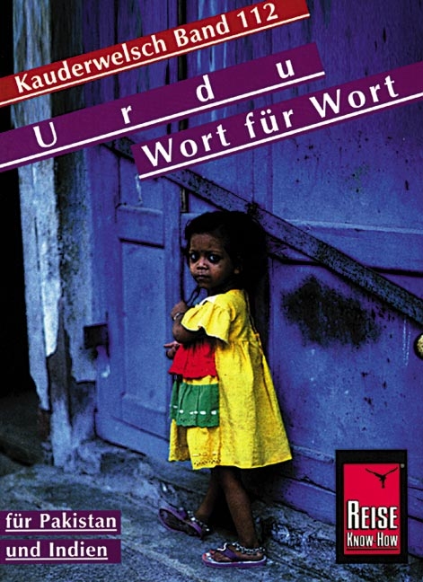 Reise Know-How Kauderwelsch Urdu f&uuml;r Indien und Pakistan - Wort f&uuml;r Wort - Daniel Krasa