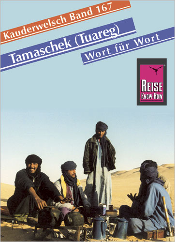 Tamaschek (Tuareg) - Wort f&uuml;r Wort (inkl. Hoggar-Dialekt) - Frank Donath