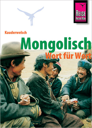 Reise Know-How Sprachführer Mongolisch - Wort für Wort - Arno Günther