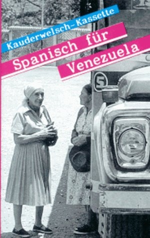 Spanisch f&uuml;r Venezuela - Wort f&uuml;r Wort - Olivia Gordones, Diethelm Kaiser