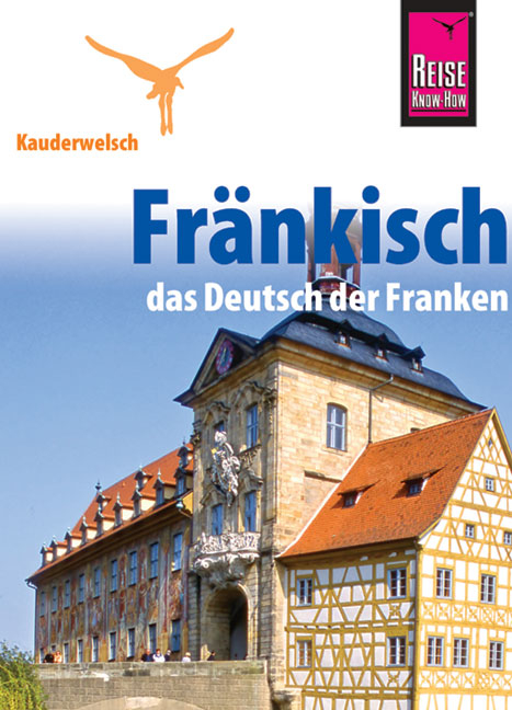 Reise Know-How Kauderwelsch Fr&auml;nkisch - das Deutsch der Franken - Jens Sobisch