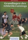 Grundlagen des Athletiktrainings - Dieter Steinh&ouml;fer