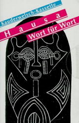 Hausa - Wort f&uuml;r Wort - Hannelore V&ouml;gele