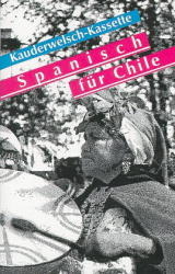 Spanisch für Chile - Wort für Wort