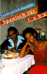 Spanisch f&uuml;r Cuba - Wort f&uuml;r Wort - Alfredo Hern&aacute;ndez