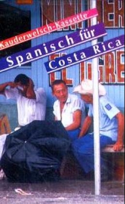 Spanisch für Costa Rica - Wort für Wort
