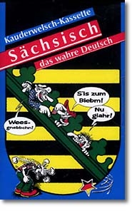 S&auml;chsisch - das wahre Deutsch - Eva M Bendixen, Klaus Werner