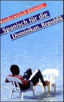 Spanisch für die Dominikanische Republik - Wort für Wort