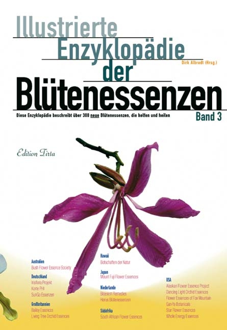 Edition Tirta: Illustrierte Enzyklop&auml;die der Bl&uuml;tenessenzen Band 3 - Dirk Albrodt
