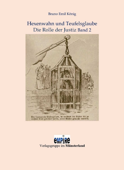 Hexenwahn und Teufelsglauben Band 2 - Bruno Emil K&ouml;nig