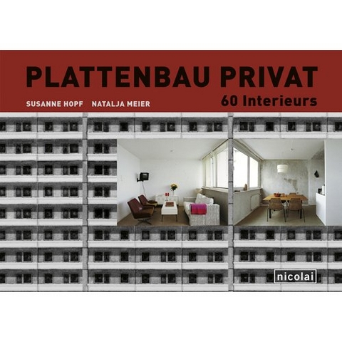 Plattenbau privat - Susanne Hopf, Natalja Meier