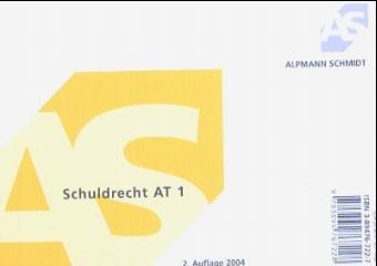 Schuldrecht AT 1 - Joseph A Alpmann