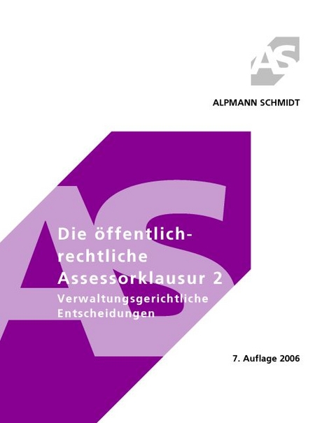 Die &ouml;ffentlichrechtliche Assessorklausur 2 - Horst W&uuml;stenbecker