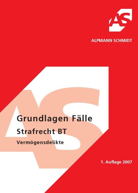 Grundlagen F&auml;lle, Strafrecht BT, Verm&ouml;gensdelikte - Olaf Klimke