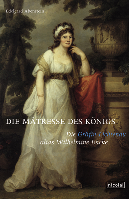 Die M&auml;tresse des K&ouml;nigs - Edelgard Abenstein