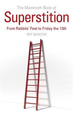 Mammoth Book of Superstition -  Roy Bainton