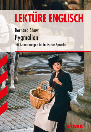 Lektüre Englisch - Shaw: Pygmalion
