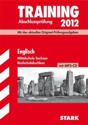 Training Abschlussprüfung Mittelschule Sachsen / Realschulabschluss Englisch mit MP3-CD 2012