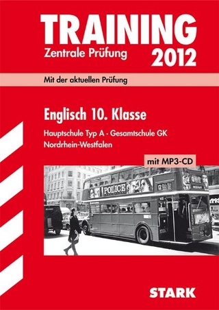 Training Abschlussprüfung Hauptschule Nordrhein-Westfalen / Englisch 10. Klasse 2012 mit MP3-CD, Zentrale Prüfung.