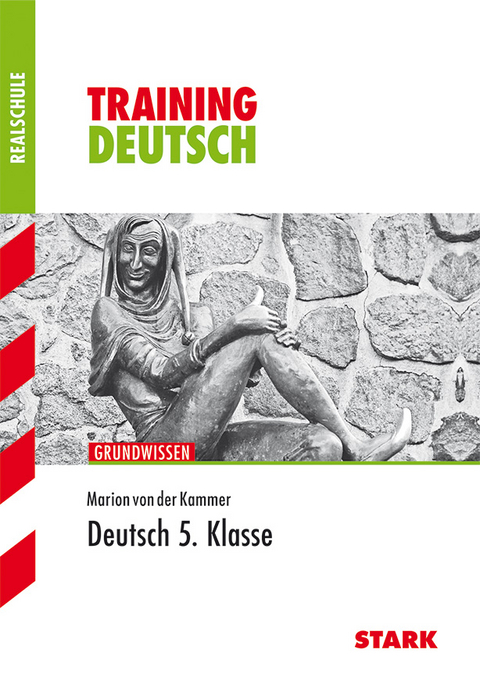 Training Realschule - Deutsch 5. Klasse - Marion von der Kammer