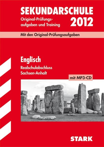 Abschluss-Prüfungsaufgaben Sekundarschule Sachsen-Anhalt / Englisch Realschulabschluss 2012 mit MP3-CD - Paul Jenkinson, Brigitte Brümmer